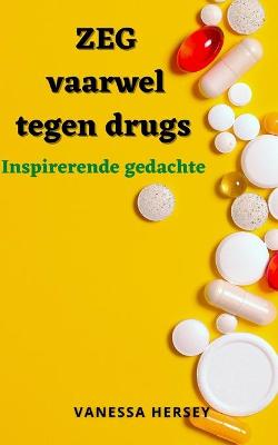 Book cover for ZEG vaarwel tegen drugs