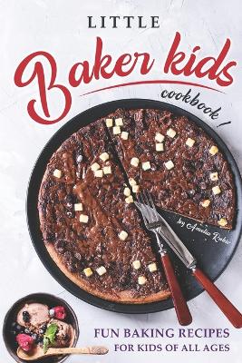 Book cover for Little Baker Kids Cookbook