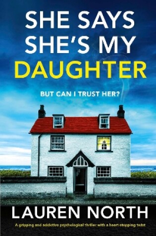 Cover of She Says She's My Daughter