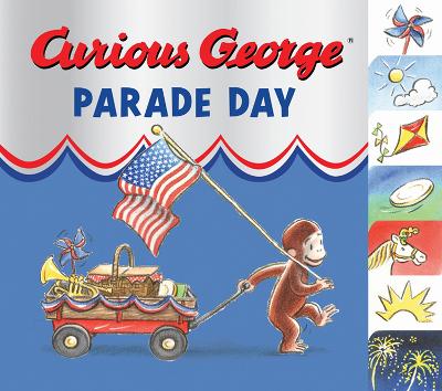 Cover of Curious George Parade Day: Tabbed Board Book