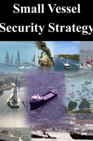 Cover of Small Vessel Security Strategy