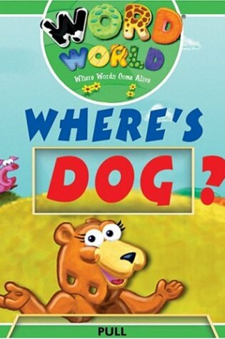 Cover of Word World: Dog Is Lost