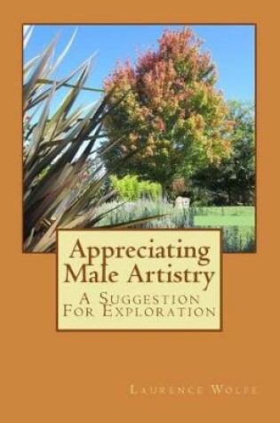 Cover of Appreciating Male Artistry