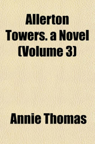 Cover of Allerton Towers. a Novel (Volume 3)