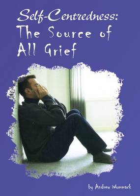 Book cover for Self-centredness: The Root of All Grief