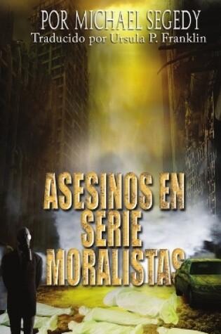 Cover of Asesinos En Serie Moralistas