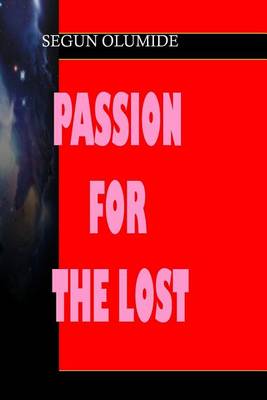 Book cover for Passion For The Lost