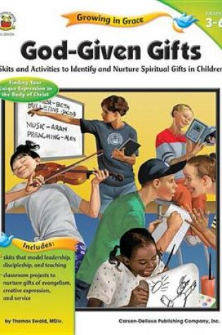 Cover of God-Given Gifts, Grades 3 - 6