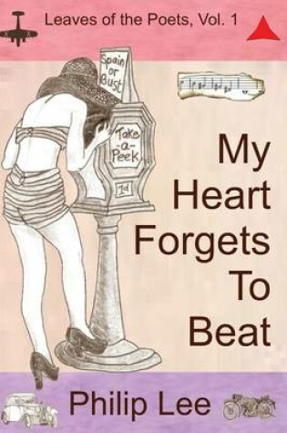 Cover of My Heart Forgets To Beat