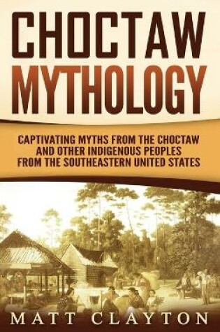 Cover of Choctaw Mythology