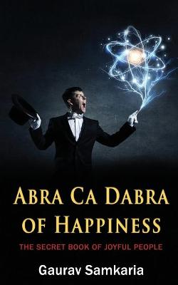 Book cover for Abra CA Dabra of Happiness