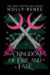 Book cover for A Kingdom of Fire and Fate