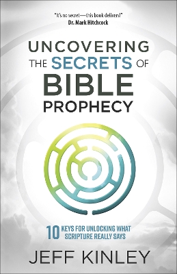 Book cover for Uncovering the Secrets of Bible Prophecy