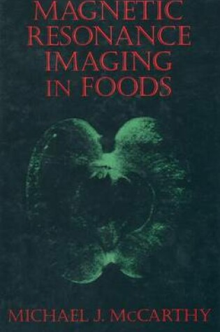 Cover of Magnetic Resonance Imaging in Foods