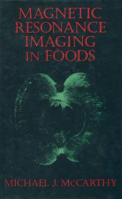 Cover of Magnetic Resonance Imaging in Foods