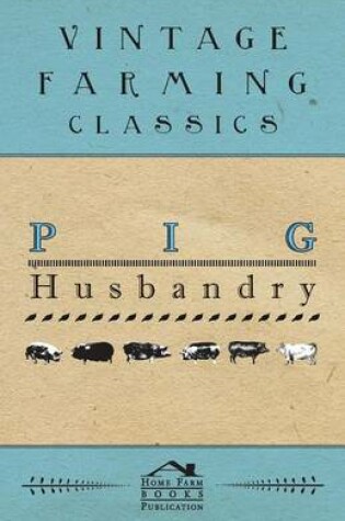 Cover of Pig Husbandry