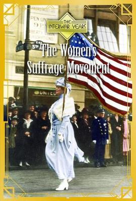 Book cover for The Women's Suffrage Movement the Women's Suffrage Movement