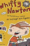 Book cover for Whiffy Newton Dans Le Mysterieux Voleur de la Plage Aux Agates