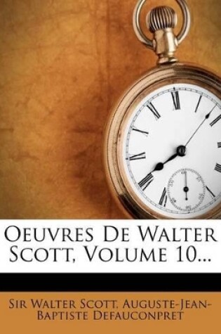 Cover of Oeuvres de Walter Scott, Volume 10...