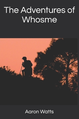 Book cover for The Adventures of Whosme