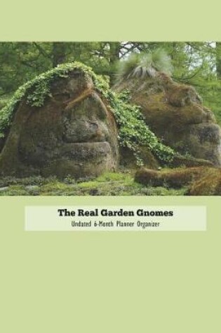 Cover of The Real Garden Gnomes Undated 6-Month Planner Organizer