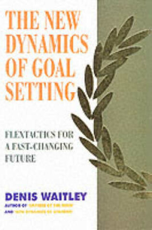 Cover of New Dynamics of Goal Setting