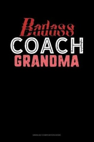 Cover of Badass Coach Grandma