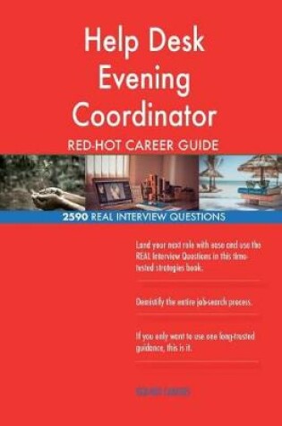 Cover of Help Desk Evening Coordinator RED-HOT Career; 2590 REAL Interview Questions