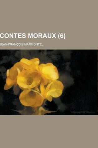 Cover of Contes Moraux (6 )