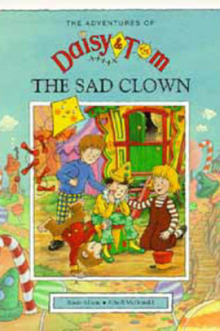 Cover of Daisy and Tom and the Sad Clown