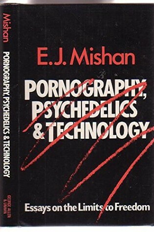 Cover of Pornography, Psychedelics and Technology