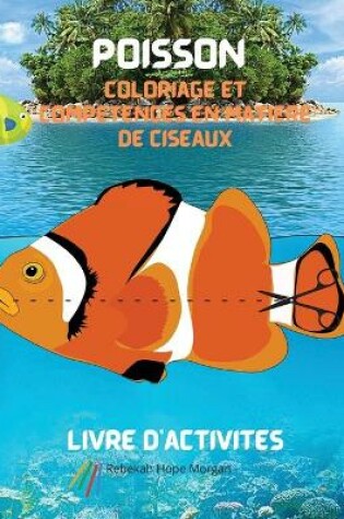 Cover of Poisson Coloriage et competences en matiere de ciseaux Livre d'activites