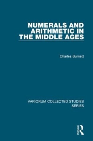 Cover of Numerals and Arithmetic in the Middle Ages