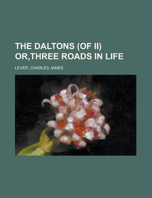 Book cover for The Daltons (of II) Or, Three Roads in Life (II)