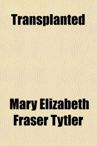 Cover of Transplanted (Volume 1)