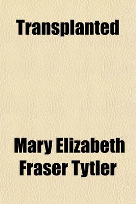 Book cover for Transplanted (Volume 1)