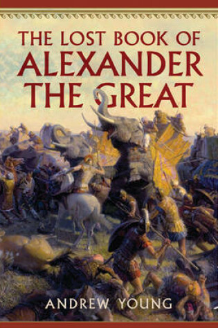 Cover of The Lost Book of Alexander the Great