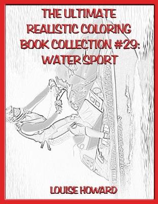 Book cover for The Ultimate Realistic Coloring Book Collection #29