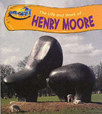 Book cover for Take Off! Life and Work of Henry Moore Paperback