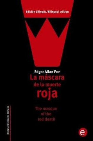 Cover of La máscara de la muerte roja/The masque of the red death