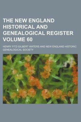 Cover of The New England Historical and Genealogical Register Volume 60