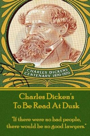 Cover of Charles Dicken's To Be Read At Dusk