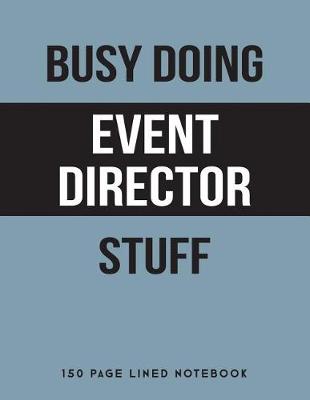 Book cover for Busy Doing Event Director Stuff