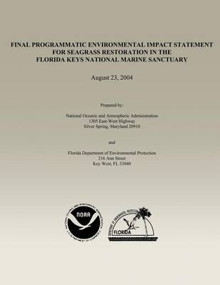 Book cover for Final Programmatic Environmental Impact Statement for Seagrass Restoration in the Florida Keys National Marine Sanctuary