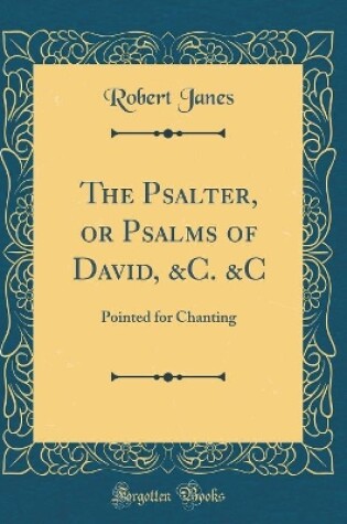 Cover of The Psalter, or Psalms of David, &c. &c