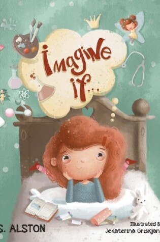 Cover of Imagine IF (Imagine Me Series(TM) Book 1-Rosey)