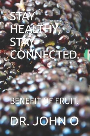 Cover of Stay Healthy, Stay Connected.