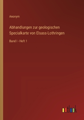 Book cover for Abhandlungen zur geologischen Specialkarte von Elsass-Lothringen