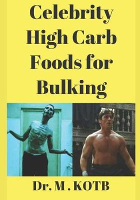 Book cover for Cеlеbrіtу Hіgh Carb Fооdѕ for Bulkіng