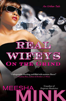 Cover of Real Wifeys: On the Grind